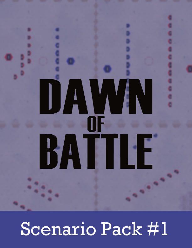 Dawn of Battle: Scenario Expansion