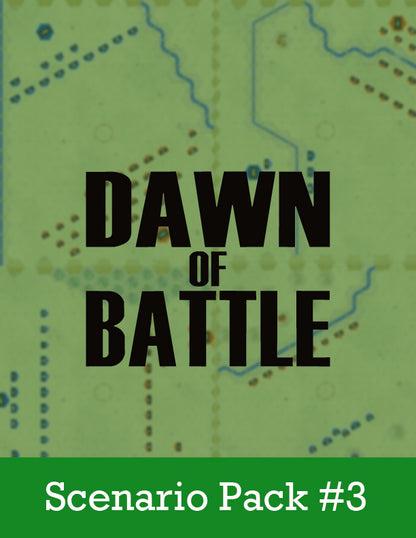 Dawn of Battle: Scenario Expansion